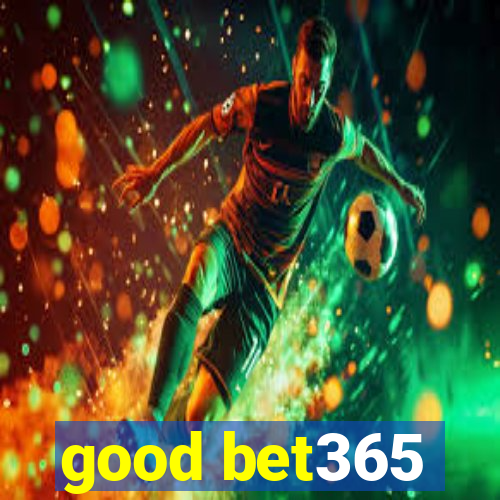 good bet365